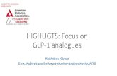 HIGHLIGTS: Focus on GLP-1 analogues · Καλλιόπη Κώ 2α ... CV death, non-fatal myocardial infarction or non-fatal stroke Placebo Liraglutide HR: 0.87 Cl (0.78-0.97) p