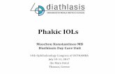 Phakic IOLs - Livemedia.gr · 2017-06-15 · Thassos, Greece. Introduction Artificial lenses implanted in the anterior or posterior chamber of the eye in the presence of the natural