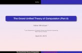 The Grand Unified Theory of Computation (Part 2) The Grand Uniï¬پed Theory of Computation Computational