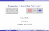 Introduction to Exact Real Arithmetic - LORIA · exact, ﬁnite dcpo with non-strict functions Norbert Müller Introduction to Exact Real Arithmetic Dagstuhl, 2018-04-18 25 / 38.