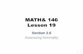 MATH& 146 Lesson 19 - Amazon S3 · PDF file MATH& 146 Lesson 19 Section 2.6 Assessing Normality 1. Example 1 Cumulative SAT scores are approximated well by a normal model, N(μ= 1500,