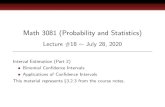 Math 3081 (Probability and Statistics)web.northeastern.edu/dummit/teaching_su20_3081/3081_lecture_18_confidence...Binomial Con dence Intervals, III However, when np and n(1 p) are