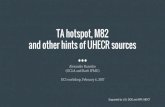TA hotspot, M82 and other hints of UHECR sources 2017-02-07آ  TA hotspot, M82 and other hints of UHECR