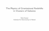 The Physics of Gravitational Redshifts in Clusters of Galaxies · 2017-09-07 · redshift space • centres deﬁned by the brightest cluster galaxies (BCGs) • approx 10 redshifts