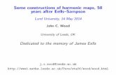 Some constructions of harmonic maps, 50 years after Eells ... · 5/14/2014  · Integrable systems methods We concentrate on constructing and understanding harmonic maps from surfaces