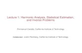 Lecture 1: Harmonic Analysis, Statistical Estimation, and ... · Applied and Computational Harmonic Analysis • Signal/image f(t) in the time/spatial domain • Decompose f as a
