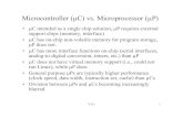 Microcontroller (μC) vs. Microprocessor (μP)bruce/Spring12/320/Lecture12.pdf · Microcontroller (μC) vs. Microprocessor (μP) • μC intended as a single chip solution, μP requires