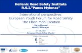 International perspectives: European Youth Forum for Road ... · 1st Flashmob for Traffic Safety dedicated to Pedestrians 10th May 2013, Syntagma Square Greece . Why Flashmob? Ideal