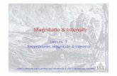 7 Magnitude Intensity - UCL · PDF file 2006-02-21 · GNH7/GG09/GEOL4002 EARTHQUAKE SEISMOLOGY AND EARTHQUAKE HAZARD Intensity attenuation Average EMS intensity attenuation relationships