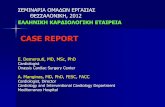 Case Report - Livemedia.grstatic.livemedia.gr/HCS/cfiles/OE_RGNC_180212_022_Demerouti.pdf · CASE REPORT. 1st patient Medical History Male, 29 years old ... 6MWD (m) 320 410 410 NT-proBNP