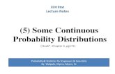 (5) Some Continuous Probability · PDF file 2016-03-08 · 324 Stat Lecture Notes (5) Some Continuous Probability Distributions ( Book*: Chapter 6 ,pg171) Probability& Statistics for