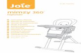 Joie Baby UK - mimzy 360€¦ · 2/2/2017  · This reclined cradle does not replace a cot or a bed. Should your child ... Remove your child from product before folding or adjusting