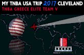 MY TNBA USA TRIP 2017 TNBA GREECE ELITE TEAM V · Συγκέντρωση γονέων Έως 22.11.2016 Αποστολή φόρμας συμμετοχής στο ταξίδι Έως
