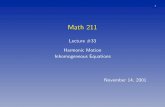 Lecture #33 Harmonic Motion Inhomogeneous polking/slides/fall01/lecture33n.pdf · PDF file Return 3 The Equation for Harmonic MotionThe Equation for Harmonic Motion x +2cx +ω2 0