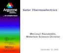 Mercouri Kanatzidis, Materials Science Divisionchemgroups.northwestern.edu/kanatzidis/resources/Solar_TE_Kanatz… · Solar Thermoelectrics Mercouri Kanatzidis, Materials Science