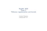 RegML 2020 Class 2 Tikhonov regularization and kernelslcsl.mit.edu/courses/regml/regml2020/slides/lect2.pdf · 2020-06-29 · This class I Learning and Regularization: logistic regression