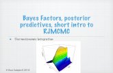 Bayes Factors, posterior predictives, short intro to RJMCMCpeople.stat.sfu.ca/.../CompStat_Week12_Day2-2016.pdf · for parametric bootstrap, except that the distribution assumption