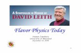 Flavor Physics Today - Stanford UniversityExperimental Landscape: " BaBar, Belle, Tevatron, BESS and CLEO data, LHCb, CMS, ATLAS (Current and next run) " Plans for two Super Flavor