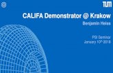 CALIFA Demonstrator @ Krako · 2018-02-16 · CALIFA Requirements CALorimeter for the In Flight detection of γ-rays and light charged pArticles Benjamin Heiss CALIFA 5 Barrel: •