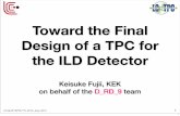 Toward the Final Design of a TPC for the ILD Detector · K.Fujii @ FKPPL/TYL 2013, June, 2013 Summary 22 22. K.Fujii @ FKPPL/TYL 2013, June, 2013 Now and Future 23 The France-Japan