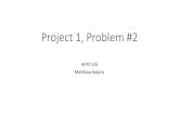 Project 1, Problem #2 - math.la.asu.educhris/APM52617/Project1/RALPHS.pdf · 2 Δ𝑡 Δ𝑥2 ≤1 Δ𝑡≤ Δ𝑥2 2 Δ𝑡≤ 0.052 21 Δ𝑡≤0.00125 ≤ 2b Δ𝑥 ≤ 2(1) (0.05)