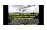 Venerable Radio Telescope Sets New Standard for Universal … · 2020-01-03 · One of the most fundamental constants in physics, alpha, describes how charged par?cles interact with