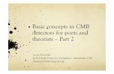 Basic concepts in CMB detectors for poets and theorists – Part 2iac.es/congreso/isapp2012/media/Piccirillo-lectures/... · 2012-07-23 · bandwidth W, and observed over a time interval