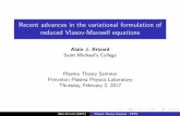 Recent advances in the variational formulation of reduced ... · PDF file 2/2/2017  · I. Vlasov-Maxwell Variational Principles Variational formulations: Lagrange, Euler, or Euler-Poincar