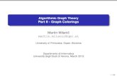 Algorithmic Graph Theory Part II - Graph liptak/MilanicCourse/AGT_Part_2_Colorings.pdf · PDF file Algorithmic Graph Theory Part II - Graph Colorings ... For every two positive integers