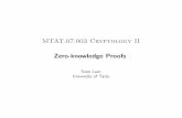 MTAT.07.003 Cryptology II Zero-knowledge Proofs · 2014-12-08 · Sven Laur University of Tartu. Formal Syntax. Zero-knowledge proofs ... Lucy should not be able to distinguish between