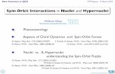 Spin Orbit Interactions in Nuclei and Hypernuclei€¦ · th is p iece am ou nts to ju st ab ou t " 4.0 M eV fm 5. F u rth erm ore, w e h ave convin ced ou rselves th at th e sp in