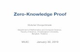 ZK MUIC talk - MUIC Math · Zero-Knowledge Proof MUIC January 30, 2019 Wutichai Chongchitmate Department of Mathematics and Computer Science, Faculty of Science, Chulalongkorn University,