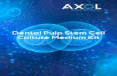Dental Pulp Stem Cell Culture Medium Kit - axolbio.com · Dental Pulp Stem Cell Culture Medium Kit Protocol version 2.0 . 5 . Pre-warming Medium . If using less than 100 mL of complete