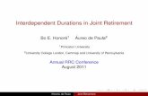 Interdependent Durations in Joint Retirementcrr.bc.edu/wp-content/uploads/2011/08/1_-De-Paula-presentation.pdf · 8/1/2011  · Steinmeier (2000, 2004), Blau (1997, 1998), Maestas