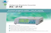 Airborne Particle Counter KC-01E · KC-01E 8 300 16 135 12 11 KC-01E Front view Side view Top view RP Monitor Evo10 K1701 Ver.2 Option Sample display Operating system: Microsoft Windows