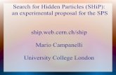 Search for Hidden Particles (SHiP): an experimental ... · LHC Run 1 results, especially those from precision measurements, leave limited room for BSM discoveryin Run 2 (being a member