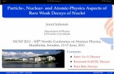 Particle-, Nuclear- and Atomic-Physics Aspects of Rare ... · PDF file Intro 0νECEC decays 115In Decay Two-Neutrino Double Beta Decay Nucleus half-life (years) experiments 48Ca 4.2
