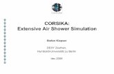 CORSIKA: Extensive Air Shower Simulation · Stefan Klepser, DESY Zeuthen: CORSIKA 22/25 LPM-Effect • ‚LPM‘ = Landau-Pomeranchuk-Migdal • effect on high energy gammas > 1018
