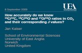 Jan Kaiser School of Environmental Sciences …...University of East Anglia Norwich United Kingdom Recommended inter-laboratory comparability (1 σ) 14th WMO/IAEA Meeting of Experts