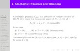 1. Stochastic Processes and ltrations 4. Stopping times 5. Cond. expectation 6. Martingales 7. Discrete