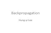 Backpropagation - NTU Speech Processing Laboratoryspeech.ee.ntu.edu.tw/~tlkagk/courses/MLDS_2015_2/Lecture/DNN backprop.pdf · V c element-wise multiplication /L? 𝜕𝐶𝑟 𝜕