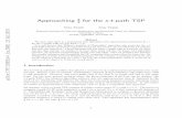 Approaching 3 for the s t-path TSP - arXiv · s-t-path TSP), the classical algorithm achieves only the approximation ratio 5 3. Initiated by the work of An, Kleinberg, and Shmoys