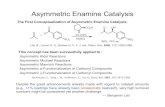 Asymmetric Enamine Catalysis - Chemistry€¦ · 31/10/2009  · Asymmetric Enamine Catalysis O + NO2 O H N H CO2H 30mol% DMSO NO 2 O OH 68%, 75% ee List, B.; Lerner, R. A.; Barbas