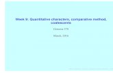 Week9:Quantitativecharacters,comparativemethod, coalescents · 2016-03-02 · Week9:Quantitativecharacters,comparativemethod, coalescents Genome 570 March, 2016 Week 9: Quantitative