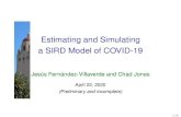 Estimating and Simulating [-3pt] a SIRD Model of COVID-19web.stanford.edu/~chadj/slides-covid.pdf · 2020-04-22 · Estimation: Countries and States • Parameters that are ﬁxed
