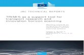 TRIMIS as a support tool for transport research and innovation …publications.jrc.ec.europa.eu/repository/bitstream/JRC... · 2019-02-22 · 2.3 Tools with a potential to support