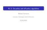 RL5: On-policyandoﬀ-policyalgorithms · Overview Oﬀ-policyalgorithms Q-learning(lasttime) R-learning(avariantofQ-learning) On-policyalgorithms SARSA TD( ) Actor-criticmethods