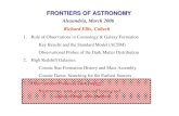 FRONTIERS OF ASTRONOMY - Bibliotheca Alexandrina Ellis... · Cosmic Dawn: Searching for the Earliest Sources 3. Observational Probes of Dark Energy Supernovae, weak gravitational