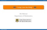 Long Live the King - University of Queensland · PDF file Long Live the King. g-Selberg integralsMV ConjectureAn A2 Selberg integralSummary Let i the ith standard unit vector in Rn+1.