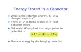 Energy Stored in a Capacitor - Faculty Web Sitesfaculty.tamuc.edu/cbertulani/MecTherm/capacitance_4.pdf · Energy Stored in a Capacitor z What is the potential energy, U, of a charged